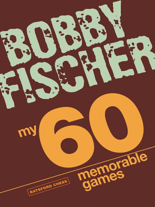 Cover image for My 60 Memorable Games